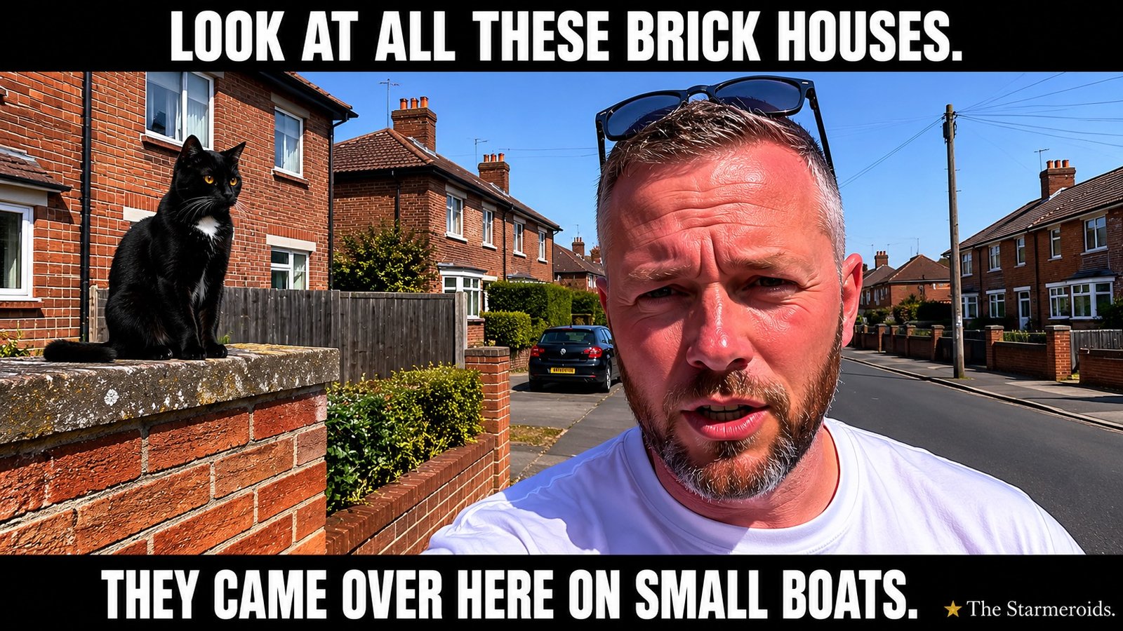 Top bar text: "LOOK AT ALL THESE BRICK HOUSES." Robert Kenyon films a campaign-video selfie on a northern suburban street lined with red-brick semi-detached houses and chimneys, framed in the visual style of Coronation Street's opening titles. He stands in the right foreground wearing a white T-shirt, with sunglasses pushed up on his head, mid-speech. Tac sits on a garden wall at the left looking towards him. Bottom bar text: "THEY CAME OVER HERE ON SMALL BOATS."