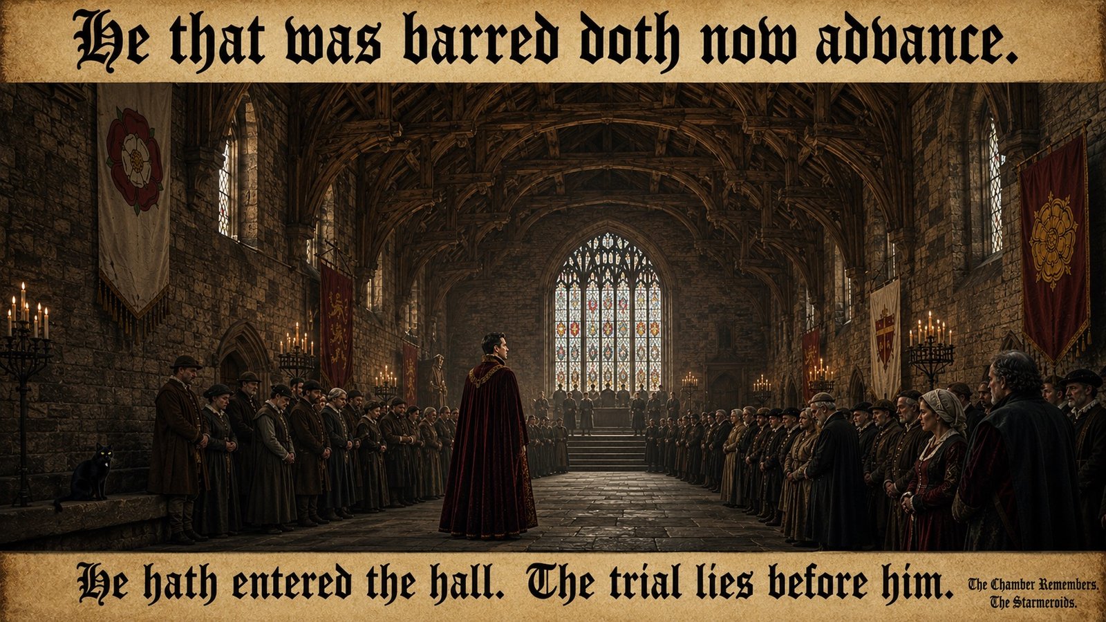 Top bar text: "He that was barred doth now advance." Inside Westminster Hall, presented in the style of a Tudor or BBC historical drama, Andy Burnham stands still beneath the hammerbeam roof, having just arrived rather than being shown walking or entering. Bottom bar text: "He hath entered the hall. The trial lies before him."