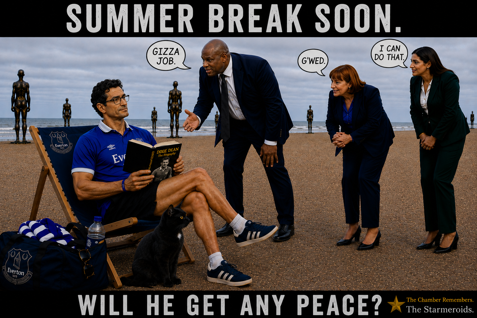 Top bar text: "SUMMER BREAK SOON." On a beach, Andy Burnham sits in a deckchair wearing his blue Everton shirt, reading a magazine or booklet. Tac sits beside the chair. Three suited political figures stand nearby trying to get his attention; their speech bubbles read "GIZZA JOB.", "GWED." and "I CAN DO THAT." Bottom bar text: "WILL HE GET ANY PEACE?"